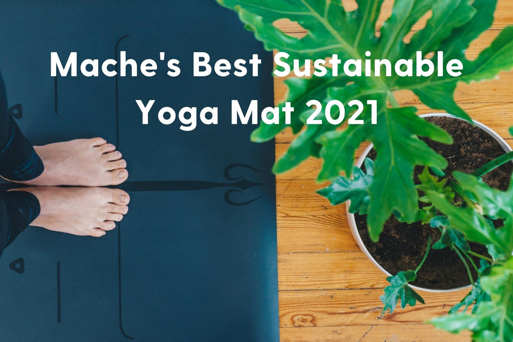 Mache's Best Sustainable Yoga Mat Contest of 2021